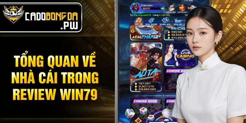 Tổng quan về nhà cái trong review WIN79